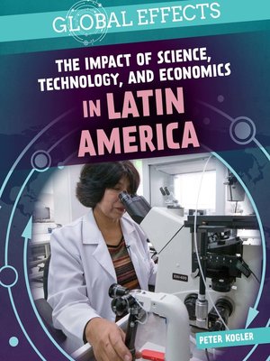 cover image of The Impact of Science, Technology, and Economics in Latin America